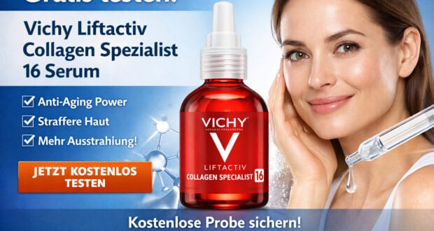 Vichy Liftactiv Collagen Spezialist 16 Serum gratis testen – kostenlose Probe sichern