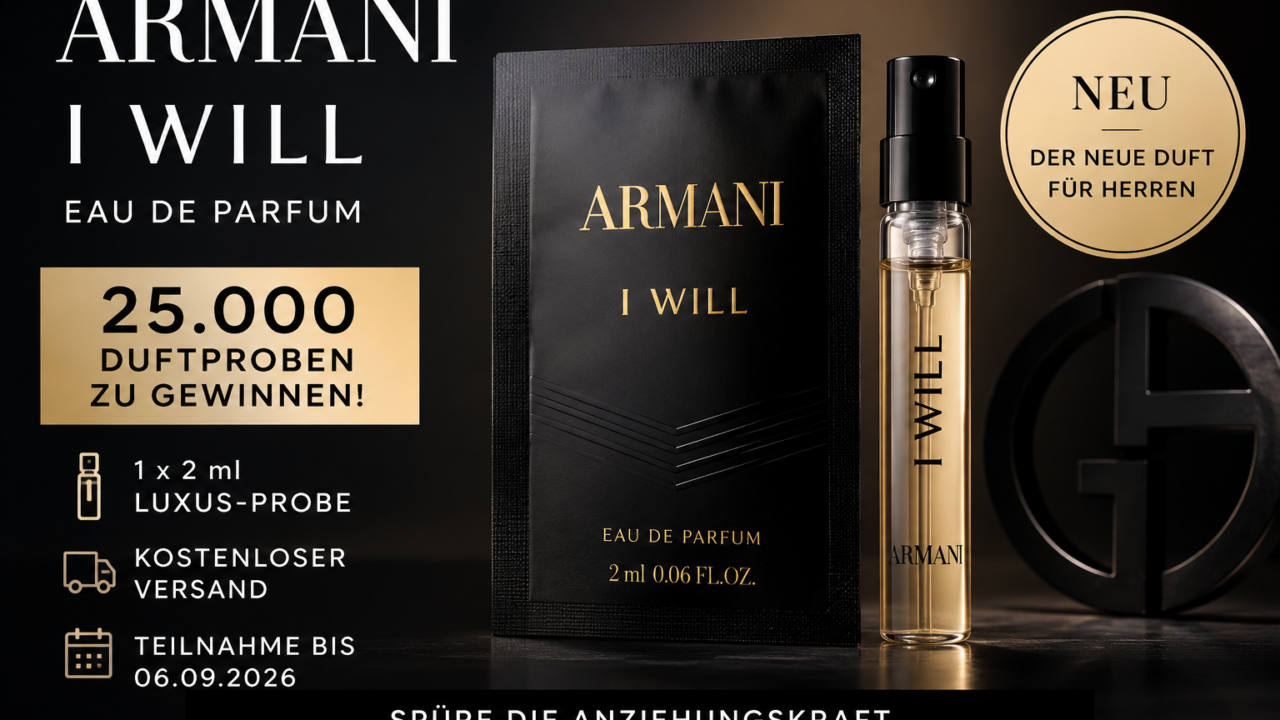 ARMANI I WILL Parfümprobe – 25.000 Duftproben à 2 ml gewinnen